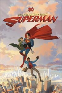 My Adventures with Superman Bangla Subtitle – মাই অ্যাডভেঞ্চারস উইথ সুপারম্যান