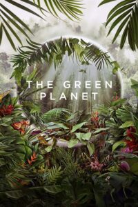 The Green Planet Bangla Subtitle – দ্য গ্রিন প্ল্যানেট