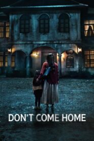 Don’t Come Home Bangla Subtitle – ডোন্ট কাম হোম