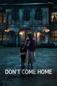 Don’t Come Home Bangla Subtitle – ডোন্ট কাম হোম