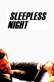 Sleepless Night (2011) Bangla Subtitle – স্লিপলেস নাইট