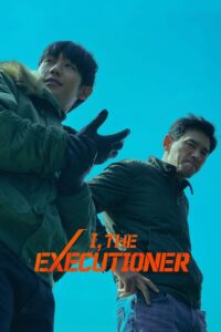 I, the Executioner (2024) Bangla Subtitle – আই ,দ্য এক্সেকিউশনের