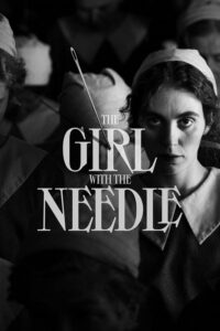 The Girl with the Needle (2024) Bangla Subtitle – দ্য গার্ল উইথ দ্য নিডল