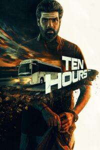Ten Hours (2025) Bangla Subtitle – টেন আওয়ারস
