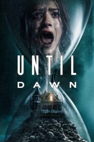Until Dawn (2025) Bangla Subtitle – আনটিল ডাউন