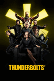 Thunderbolts* (2025) Bangla Subtitle – থান্ডারবোল্টস*