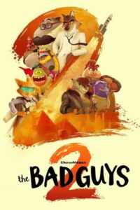 The Bad Guys 2 (2025) Bangla Subtitle – দ্য ব্যাড গাইস ২