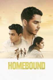 Homebound (2025) Bangla Subtitle – হোমবাউন্ড