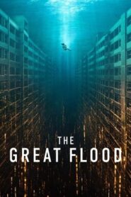The Great Flood (2025) Bangla Subtitle – দ্য গ্রেট ফ্লাড
