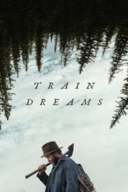 Train Dreams (2025) Bangla Subtitle – ট্রেন ড্রিমস