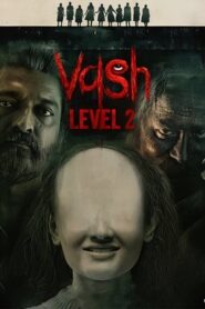 Vash Level 2 (2025) Bangla Subtitle – ভাশ লেভেল ২