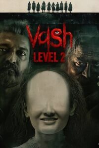 Vash Level 2 (2025) Bangla Subtitle – ভাশ লেভেল ২