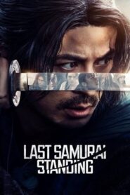 Last Samurai Standing Bangla Subtitle – লাস্ট সামুরাই স্ট্যান্ডিং