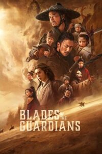 Blades of the Guardians: Wind Rises in the Desert (2026) Bangla Subtitle – ব্লেডস অফ দ্য গার্ডিয়ানস