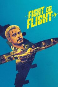 Fight or Flight (2025) Bangla Subtitle – ফাইট অর ফ্লাইট