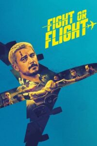 Fight or Flight (2025) Bangla Subtitle – ফাইট অর ফ্লাইট