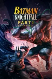 Batman: Knightfall Part 1 (2026) Bangla Subtitle – ব্যাটম্যান: নাইটফল পার্ট ১
