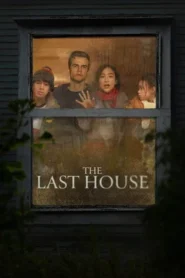 The Last House (2026) Bangla Subtitle – দ্য লাস্ট হাউজ