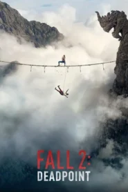 Fall 2: Deadpoint (2026) Bangla Subtitle – ফল ২: ডেডপয়েন্ট