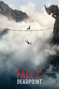 Fall 2: Deadpoint (2026) Bangla Subtitle – ফল ২: ডেডপয়েন্ট